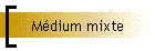Médium mixte